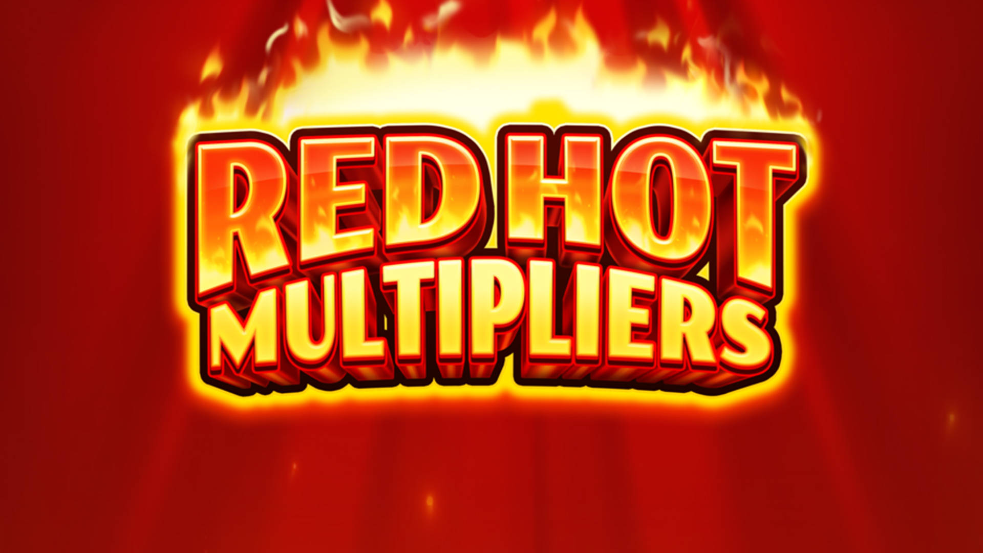 Red Hot Multipliers