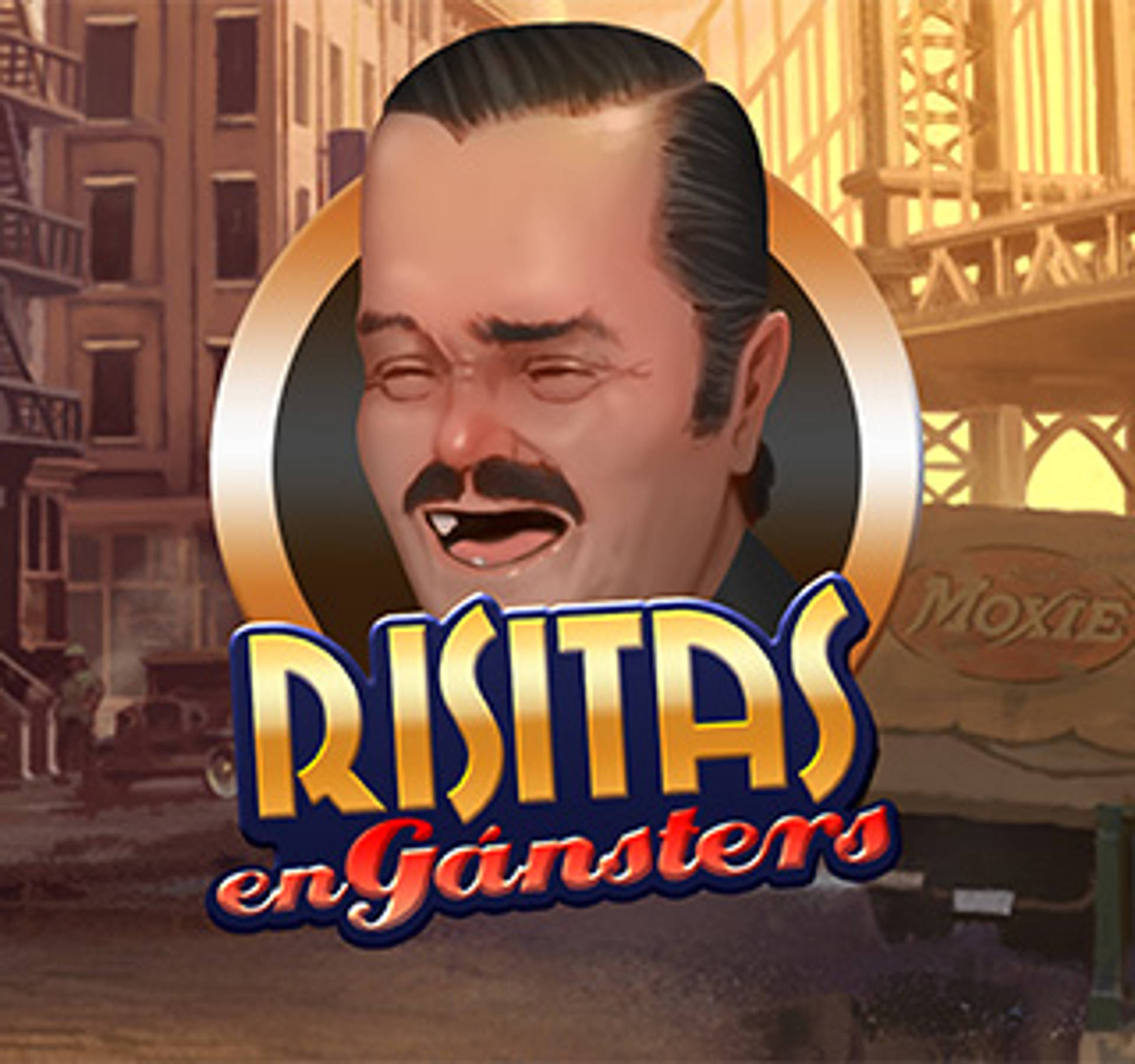 Risitas en Gánsters