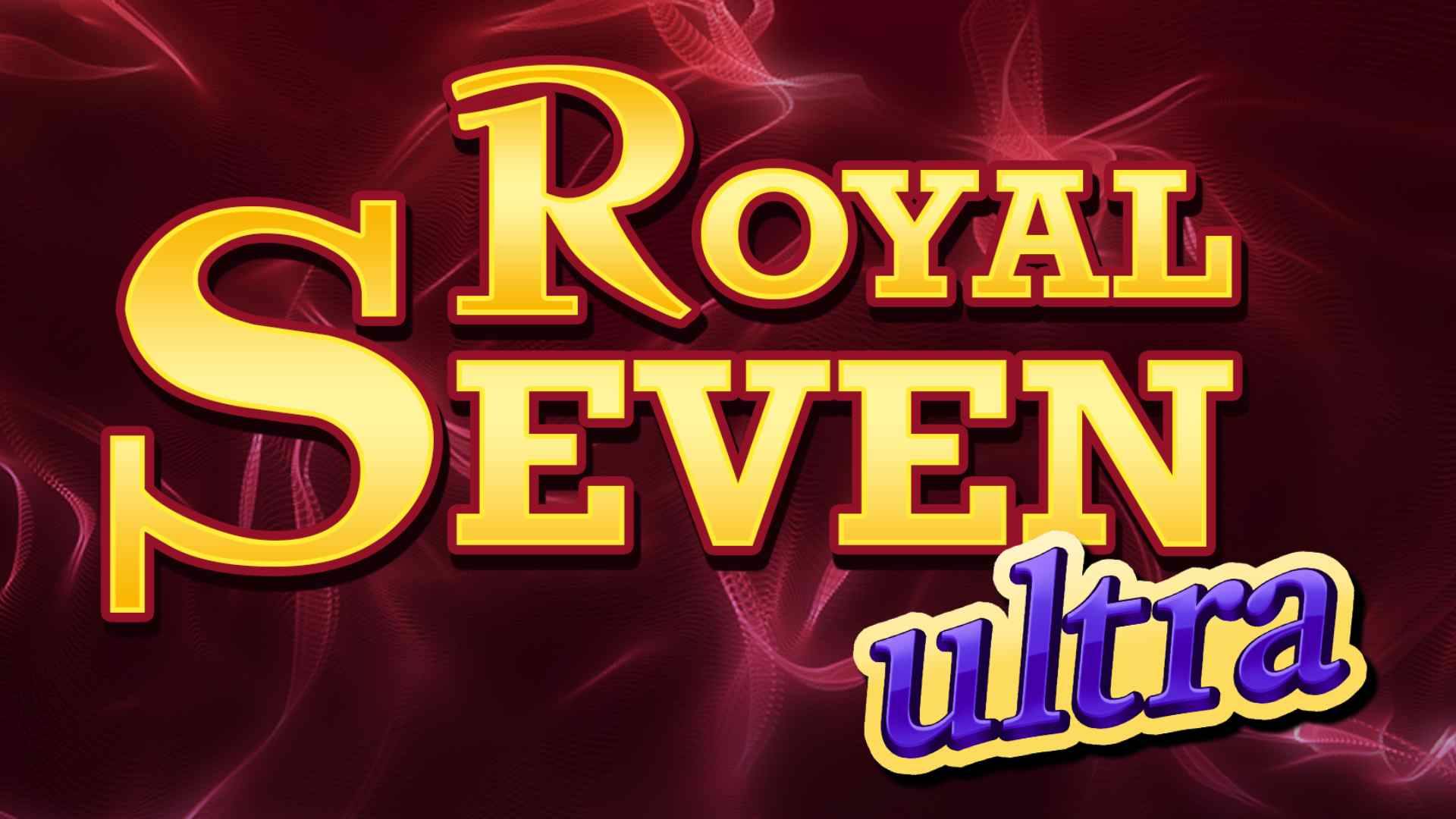 Royal Seven Ultra