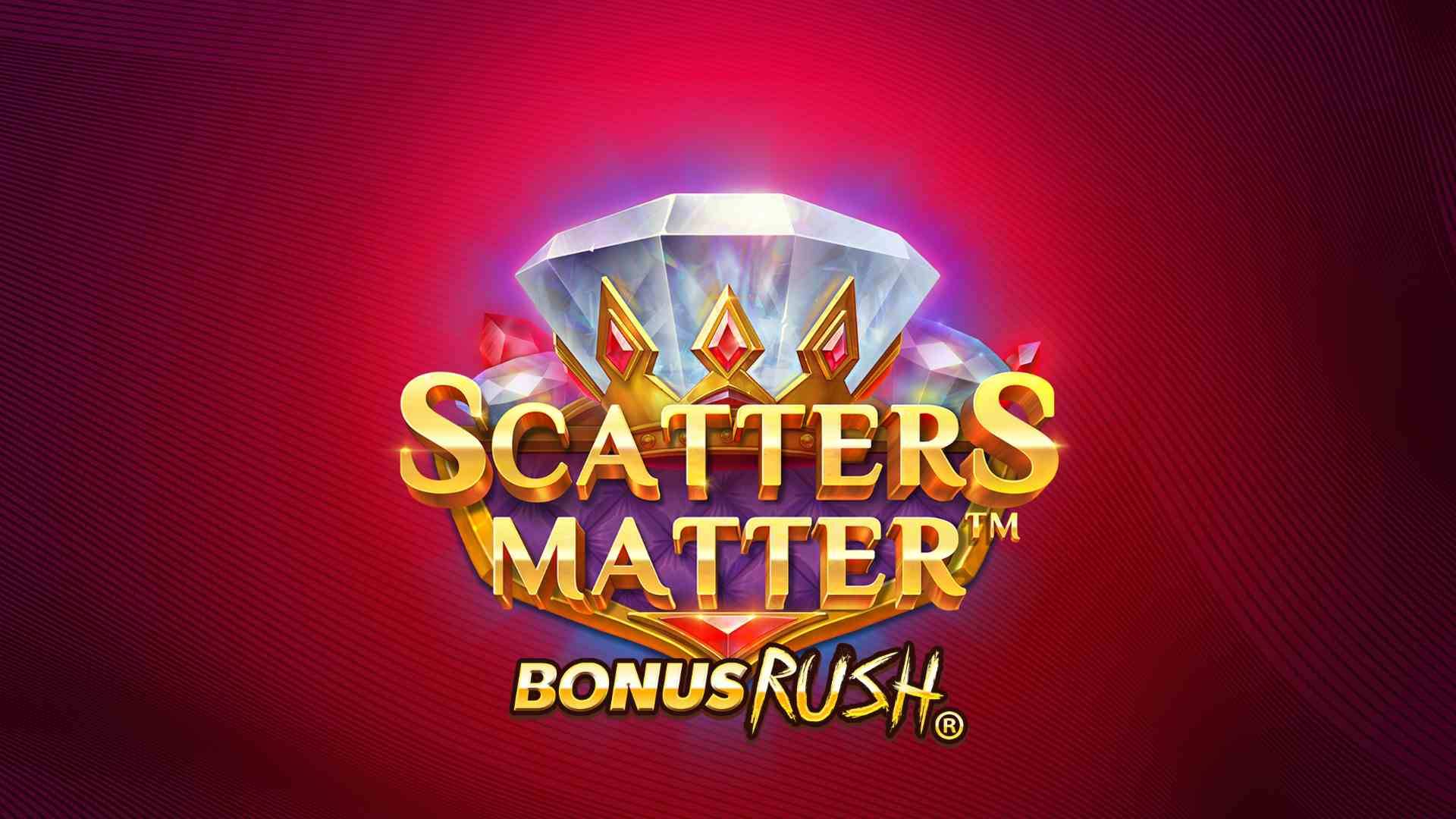 Scatters Matter Bonus Rush