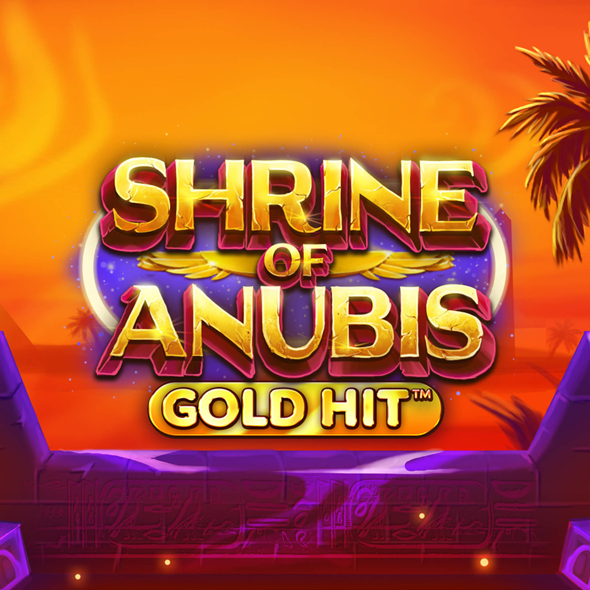 Shrine of Anubis Gold Hit