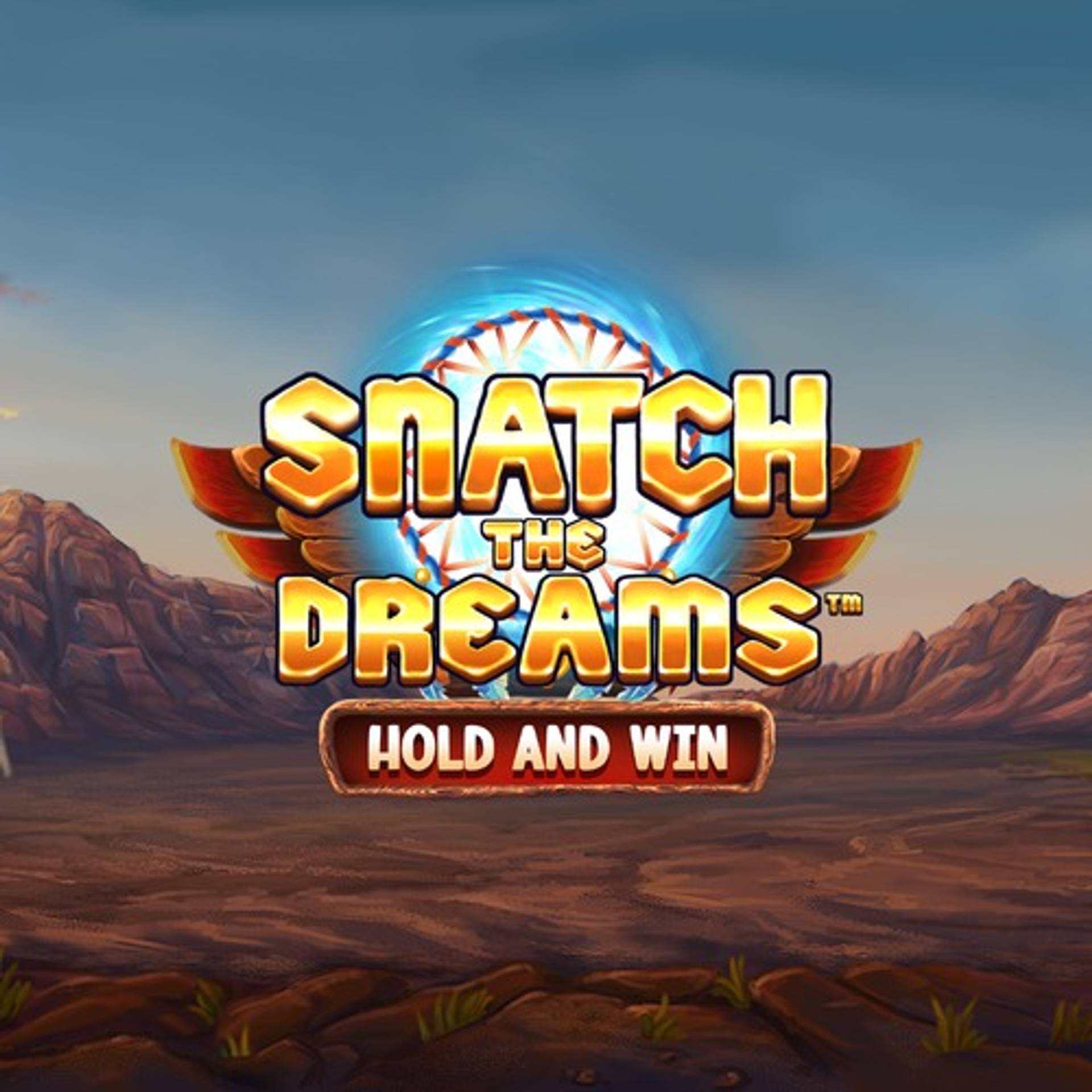 Snatch the Dreams Hold and Win