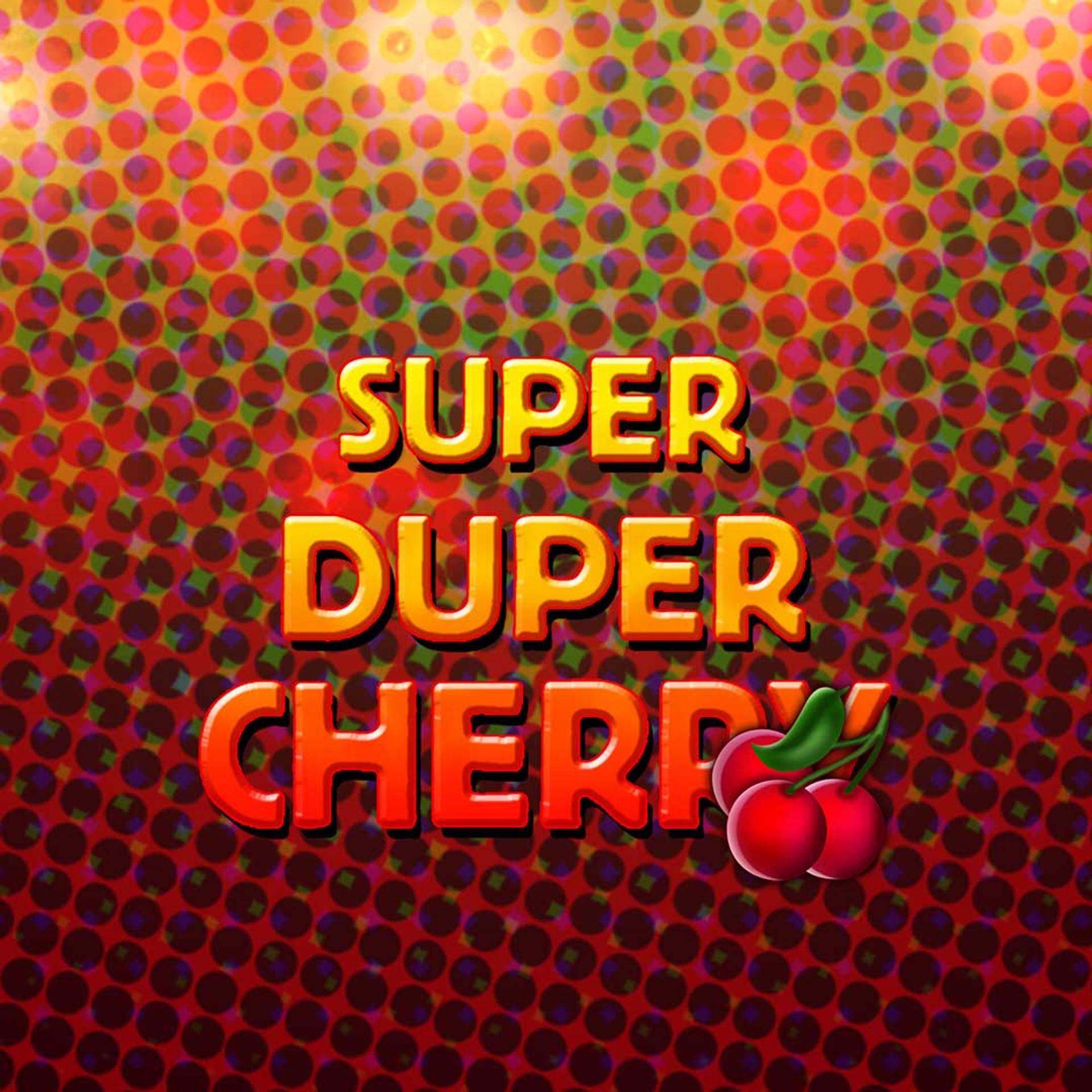 Super Duper Cherry