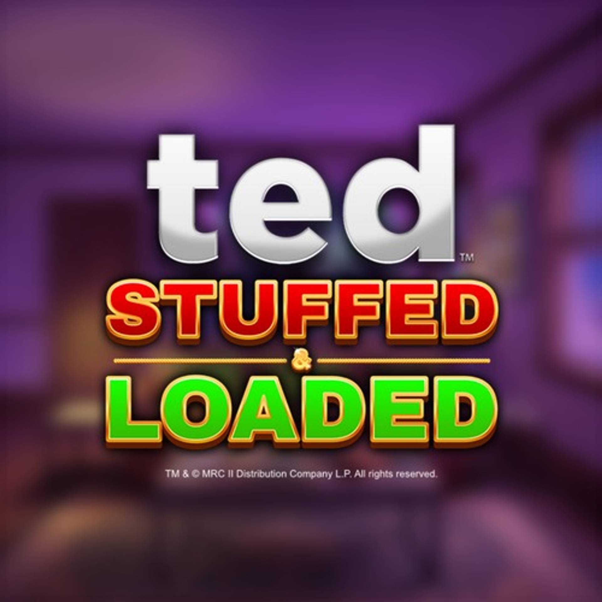 Ted Stuffed And Loaded