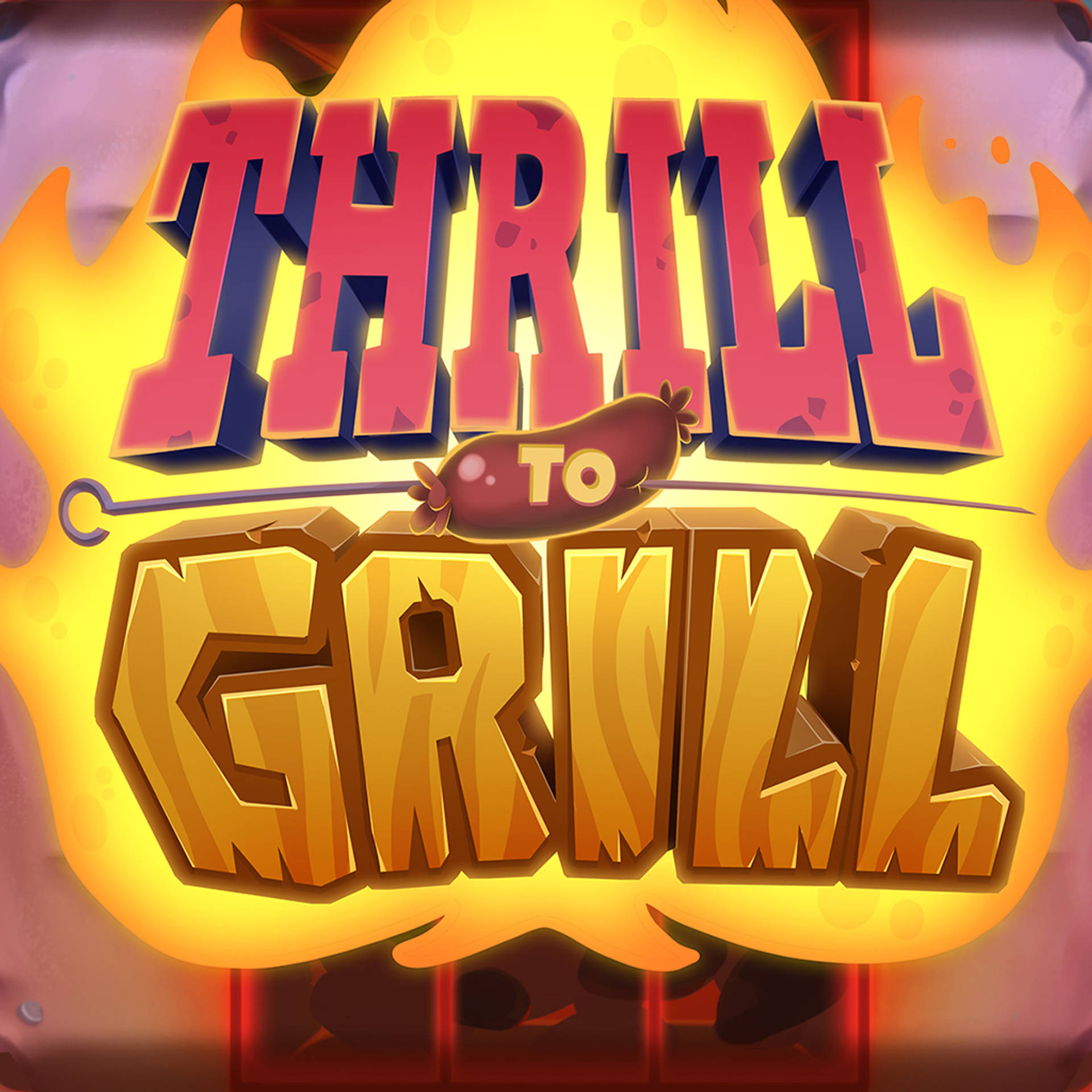 Thrill to Grill