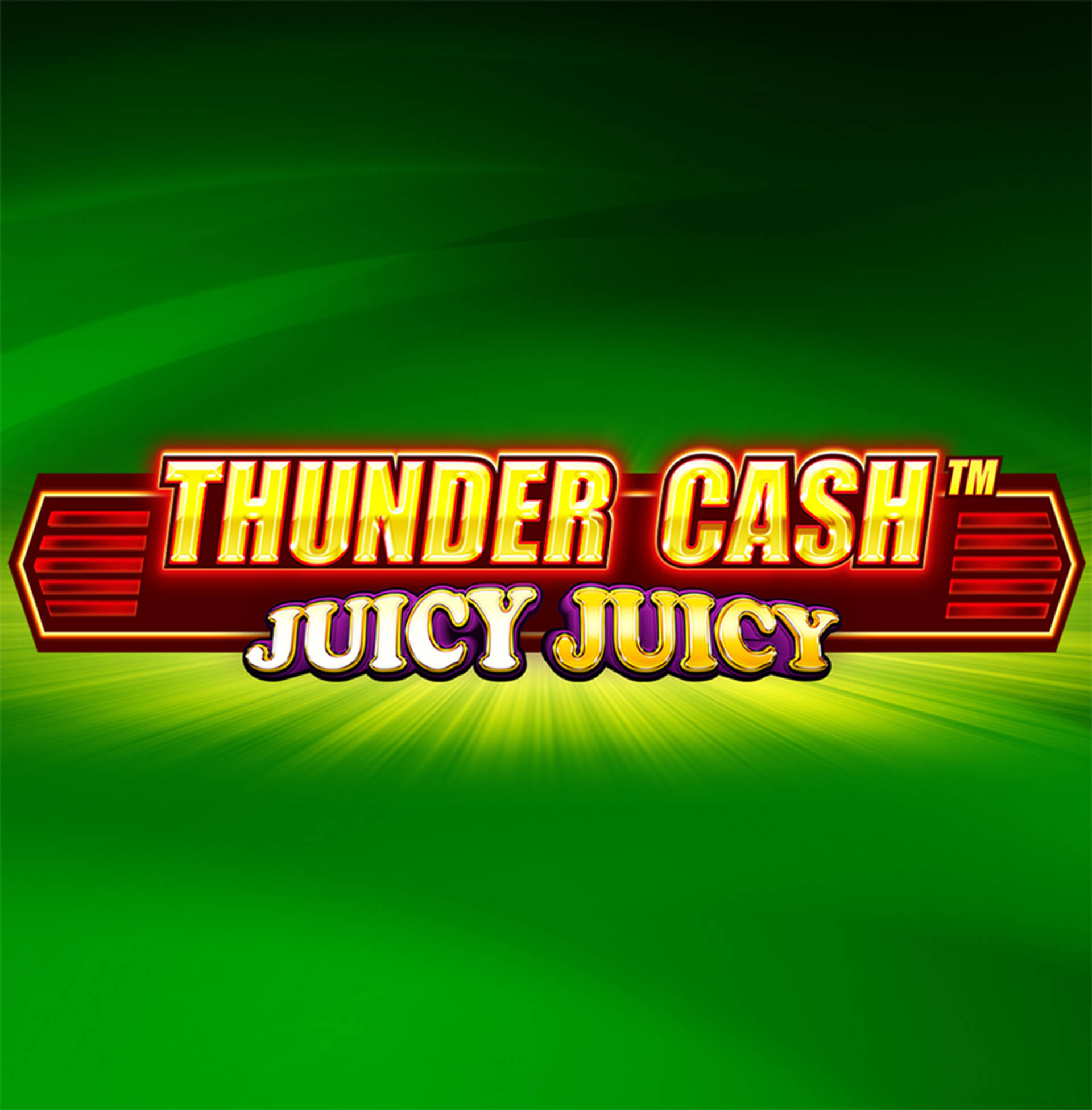 Thunder Cash - Juicy Juicy