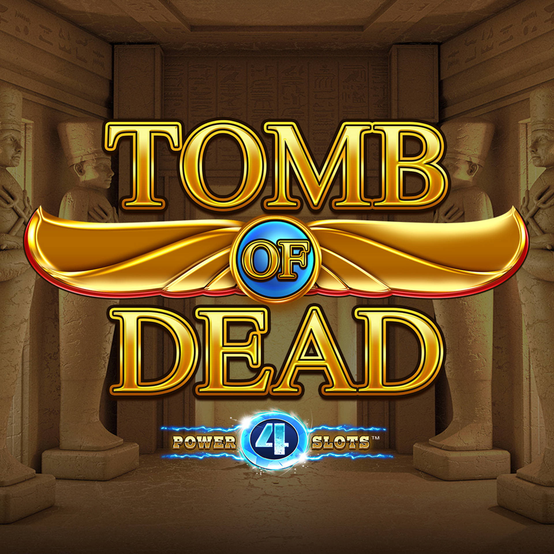 Tomb of Dead Power 4 Slots
