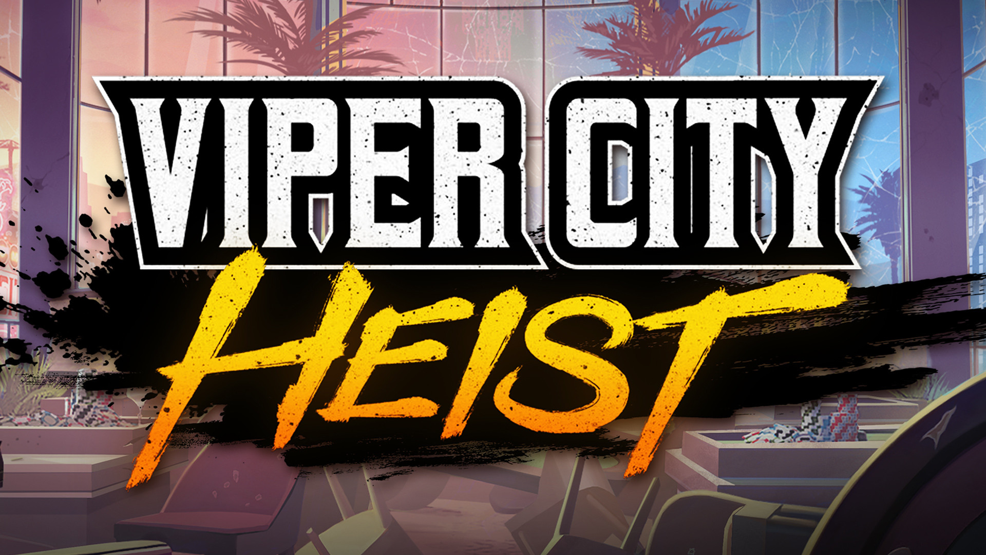 Viper City Heist