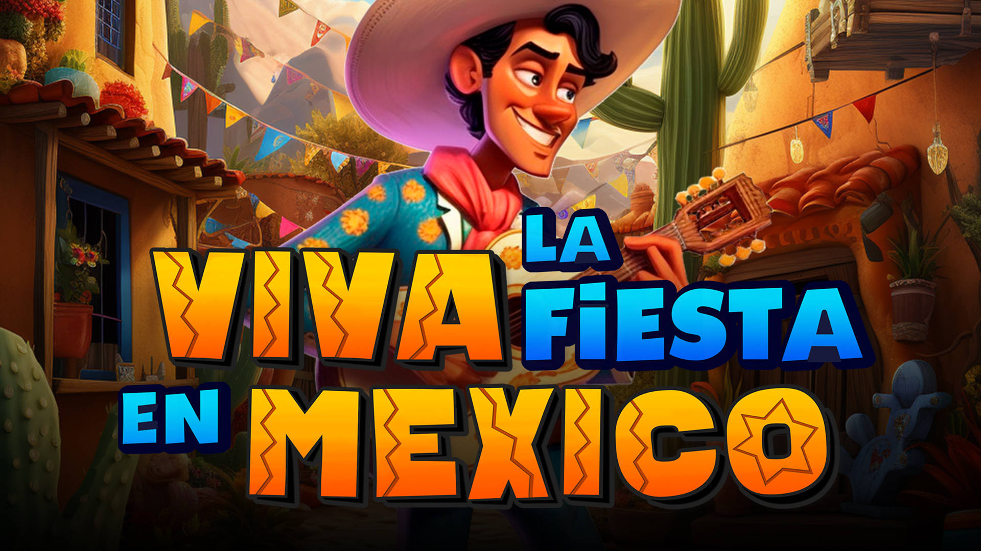 Viva la Fiesta en México