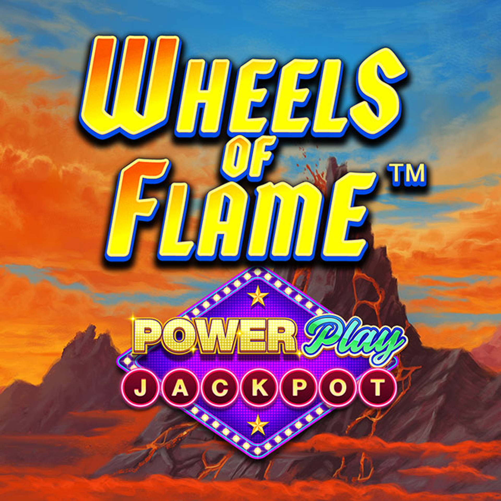 Wheels of Flames PowerPlay Jackpot