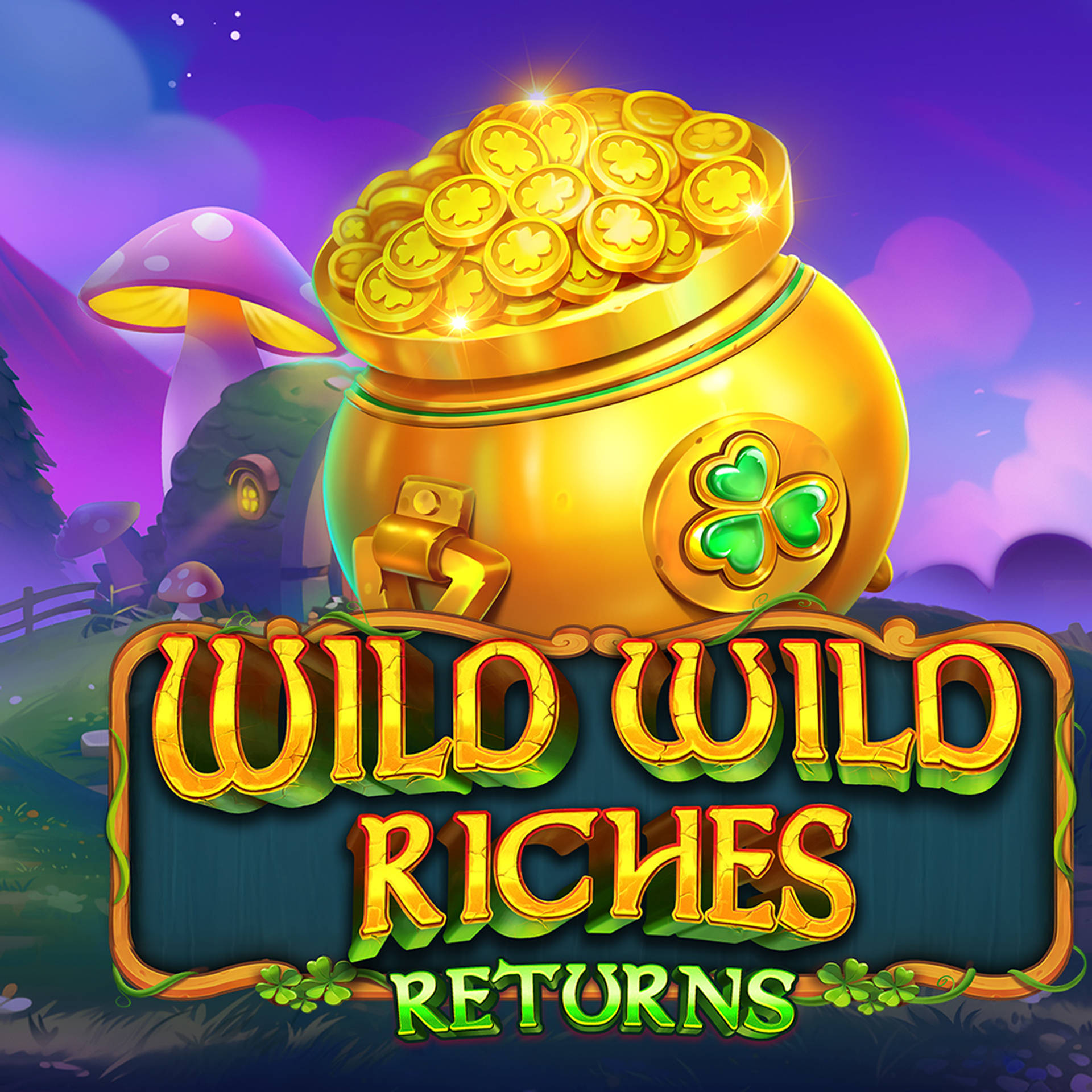 Wild Wild Riches Returns