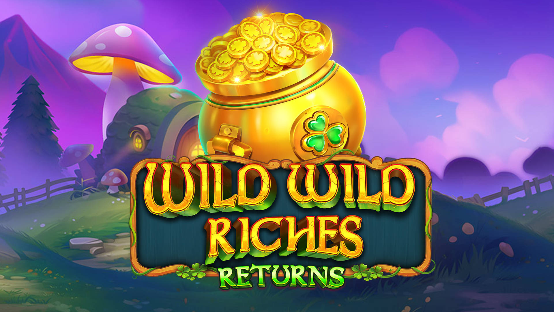 Wild Wild Riches Returns