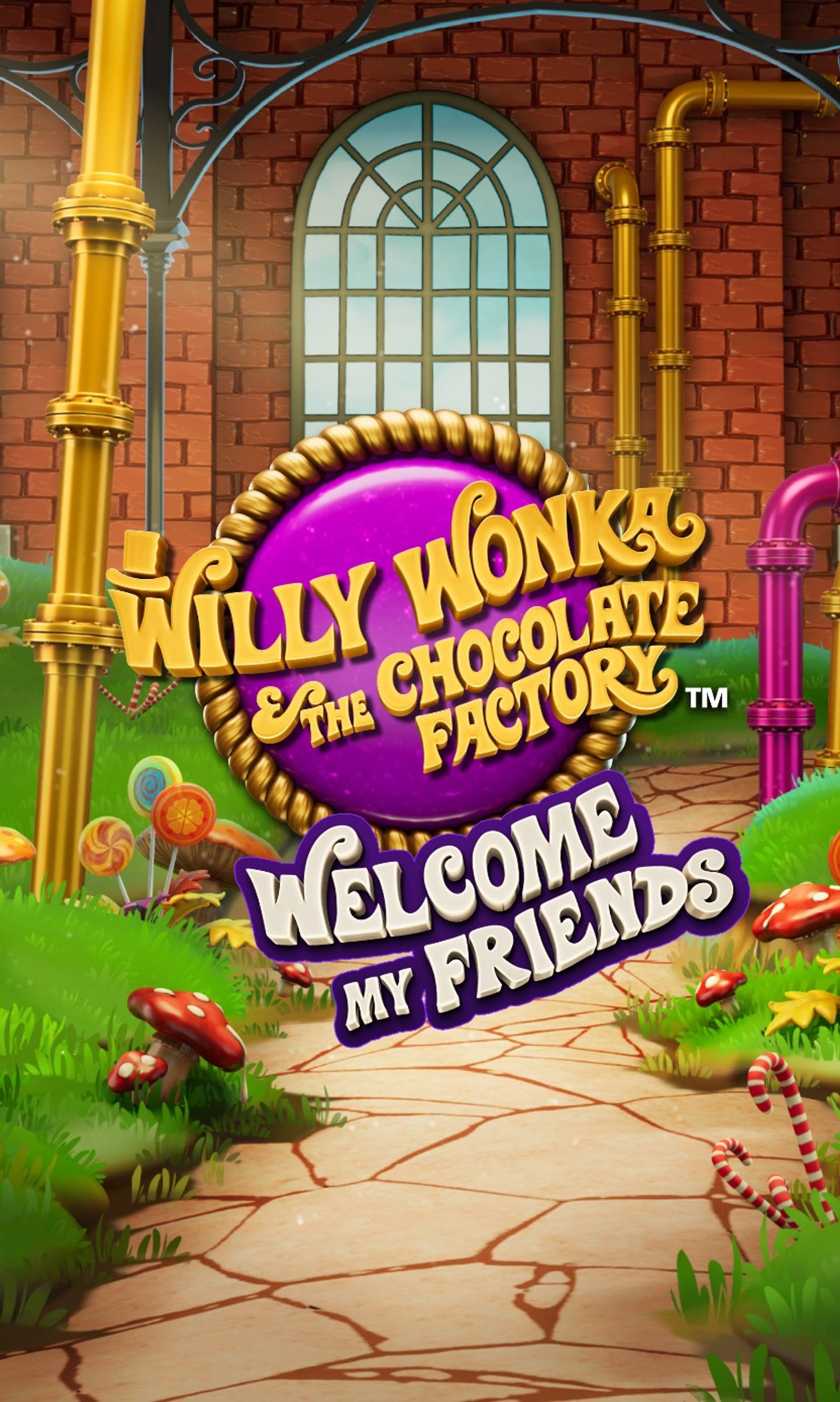 Willy Wonka and the Chocolate Factory Welcome My Friends