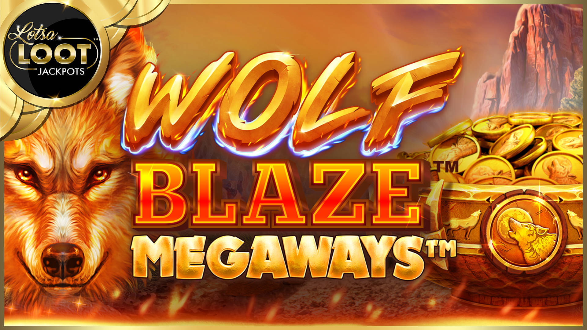 Wolf Blaze MEGAWAYS LotsaLoot