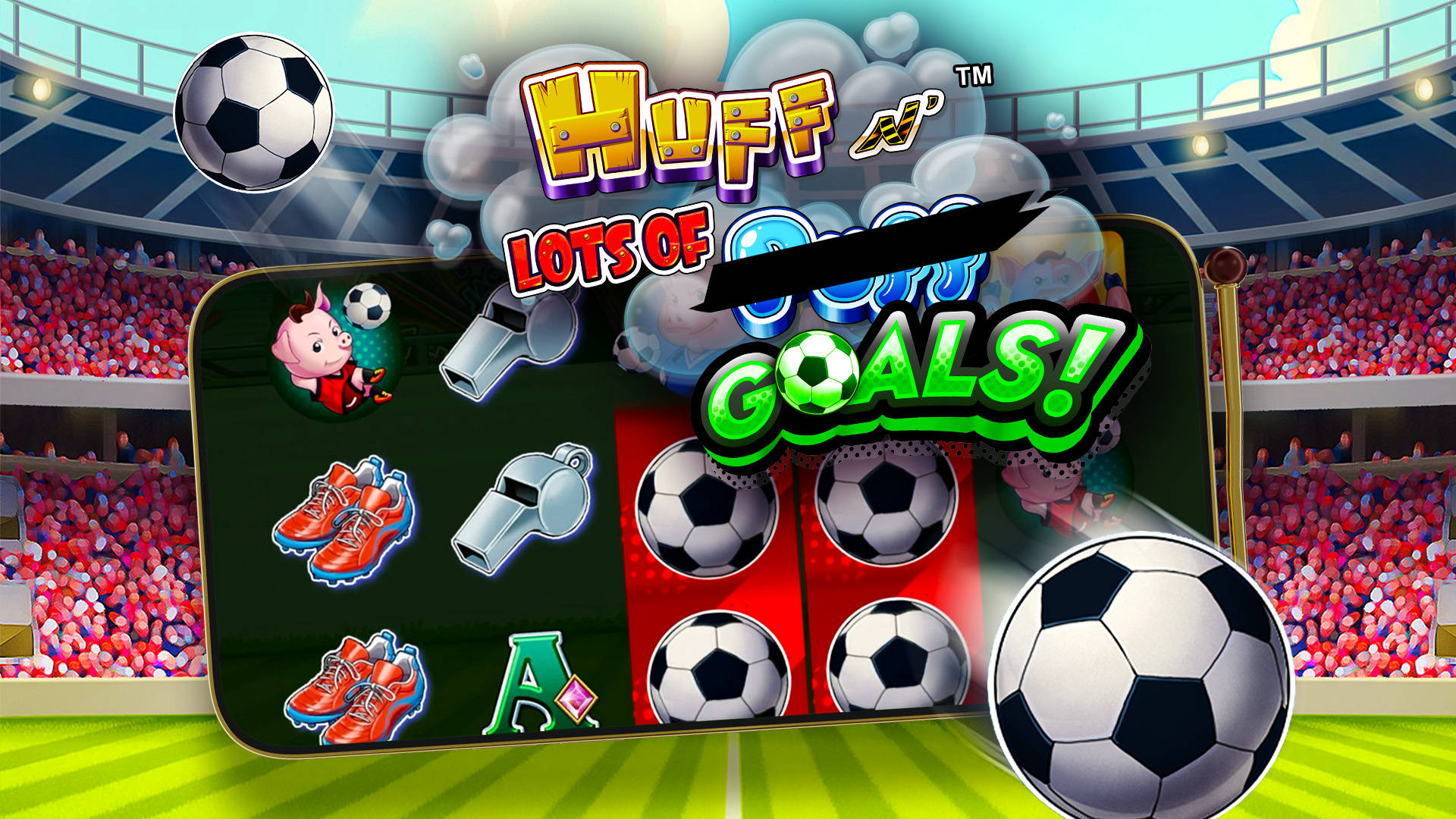 HUFF N' LOTS OF GOALS 20 FREE SPINS