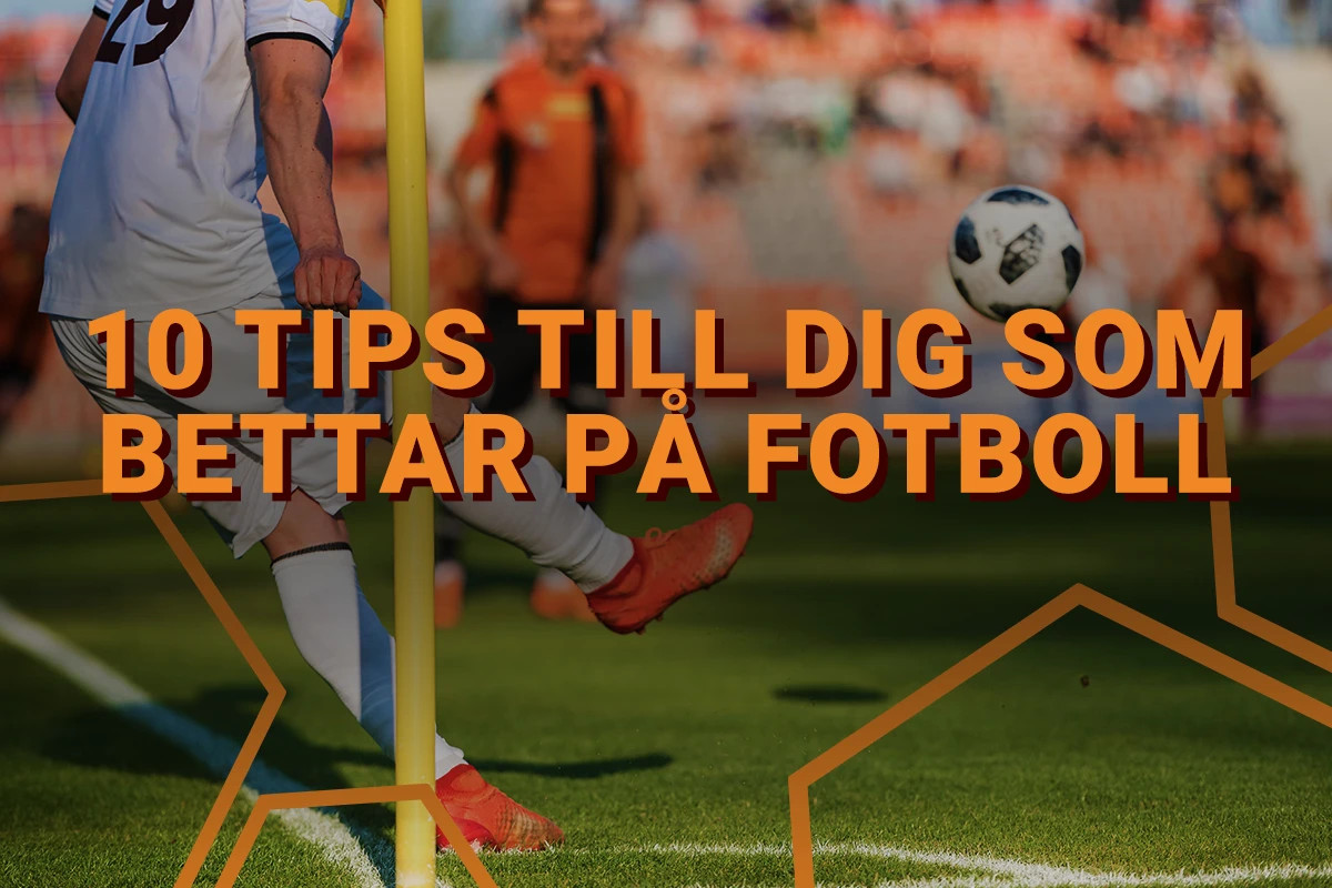 10 Tips för att betta på fotboll