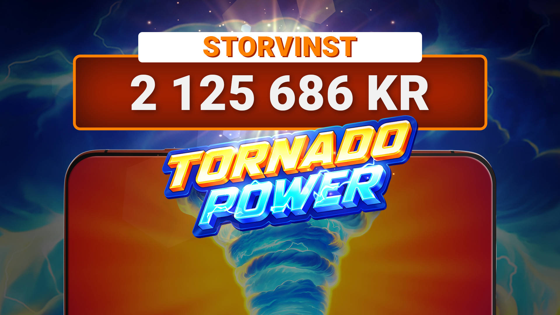 majorvinst på 2,1 miljoner kr i Tornado Power: Hold and Win.