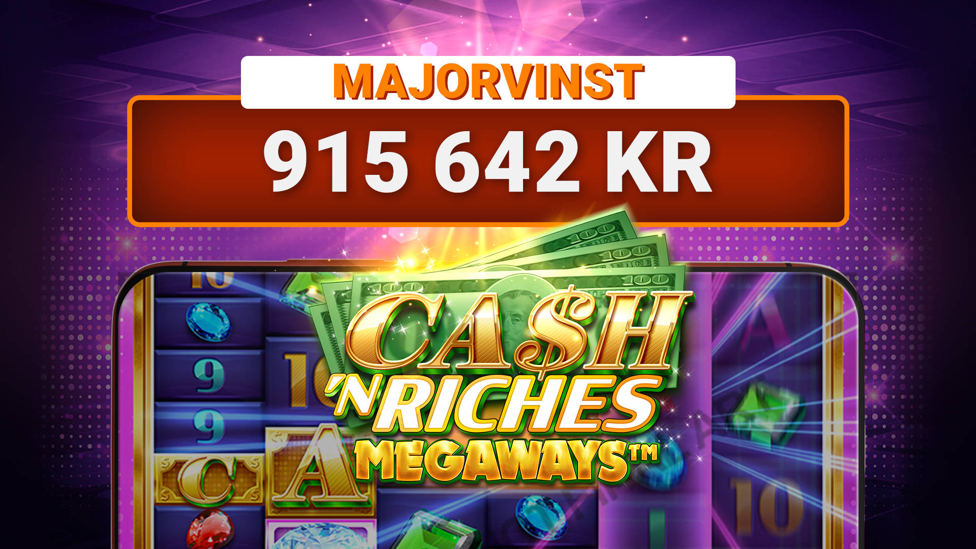 Majorvinst på 915 642 kr i Cash 'N Riches MEGAWAYS.