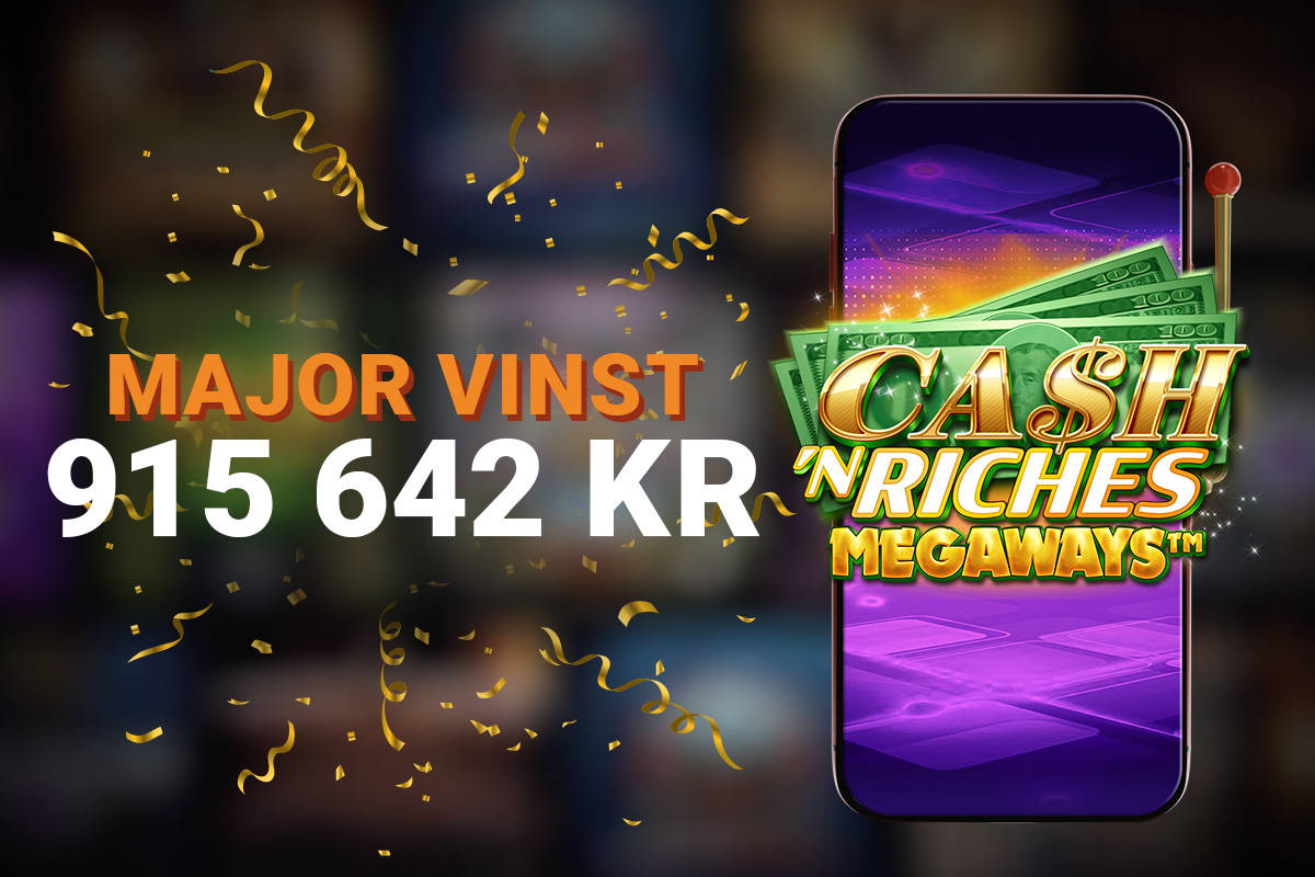Majorvinst på 915 642 kr i Cash 'N Riches MEGAWAYS.