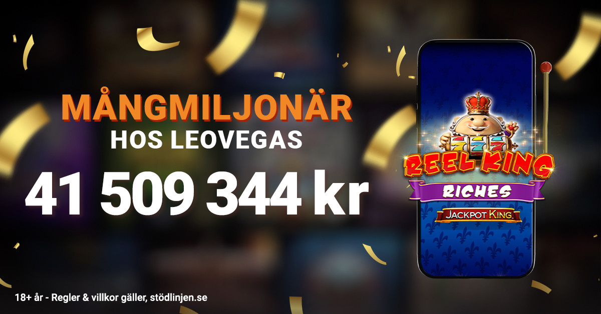 Mångmiljonär hos LeoVegas, historisk storvinst på 41 509 344 kr, med Reel King Riches jackpot king spelautomat.