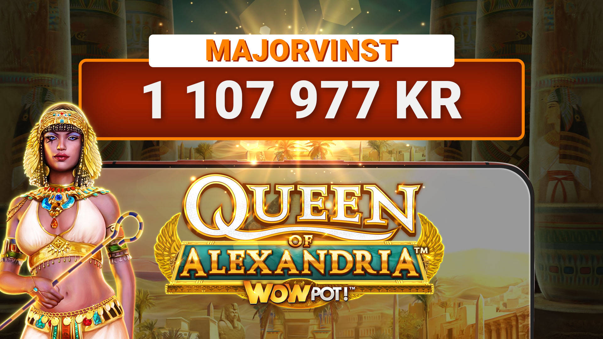 Storvinst på 1,1 miljoner kronor i spelet Queen of Alexandria WowPot.