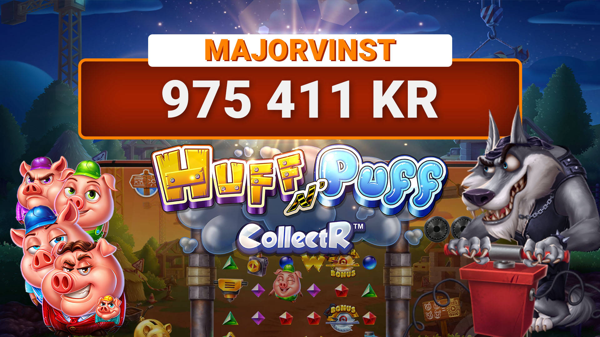 LeoJackpot: 975 411 kr Majorvinst i Huff N' Puff CollectR!