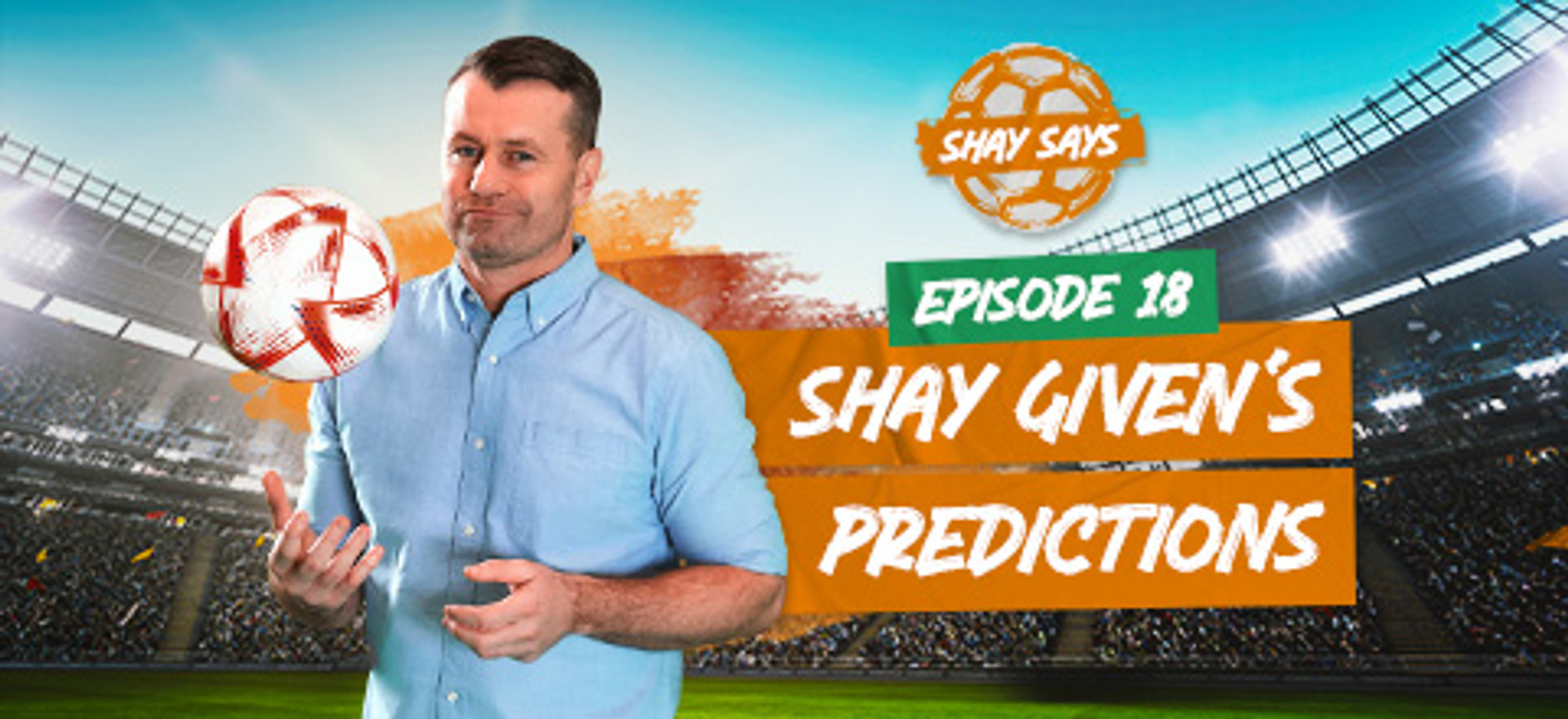 shay-given-tips-ep-18-leovegas.jpg