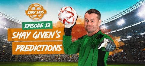 Shay Says - Ep 13: Shay Given Blog Football Tips | LeoVegas