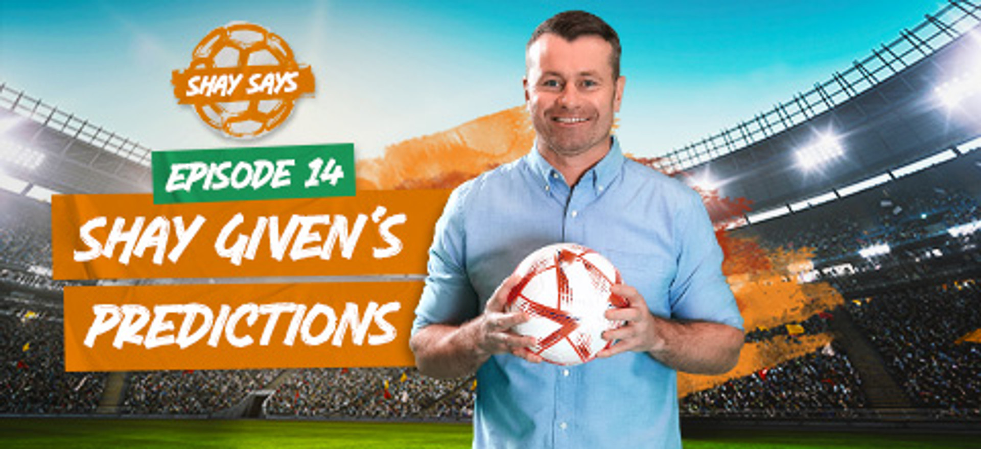 shay-given-tips-ep-14-leovegas.jpg