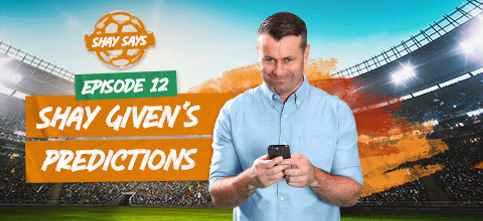 shay-given-tips-ep-12-leovegas.jpg