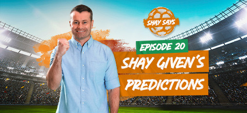 Watch Ep 20 of Shay Says & See Shay Given's Predictions | LeoVegas