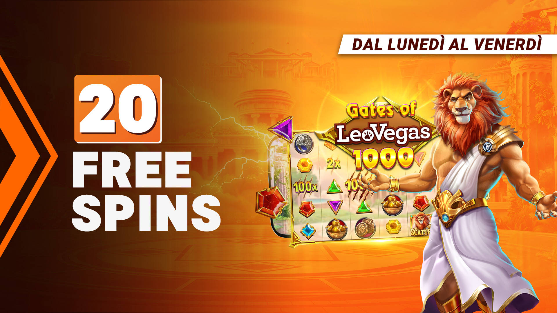 Notti da Leoni. 20 Free Spins per il gioco Gates of LeoVegas, dal lunedì al venerdì.