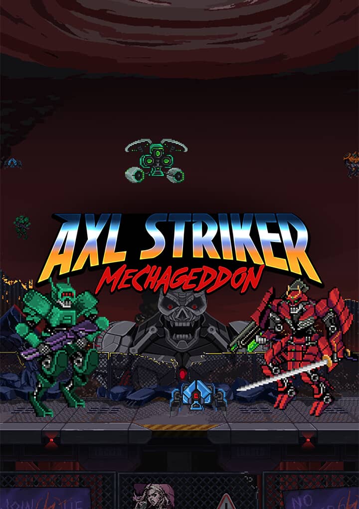 Axl Striker: Mechageddon