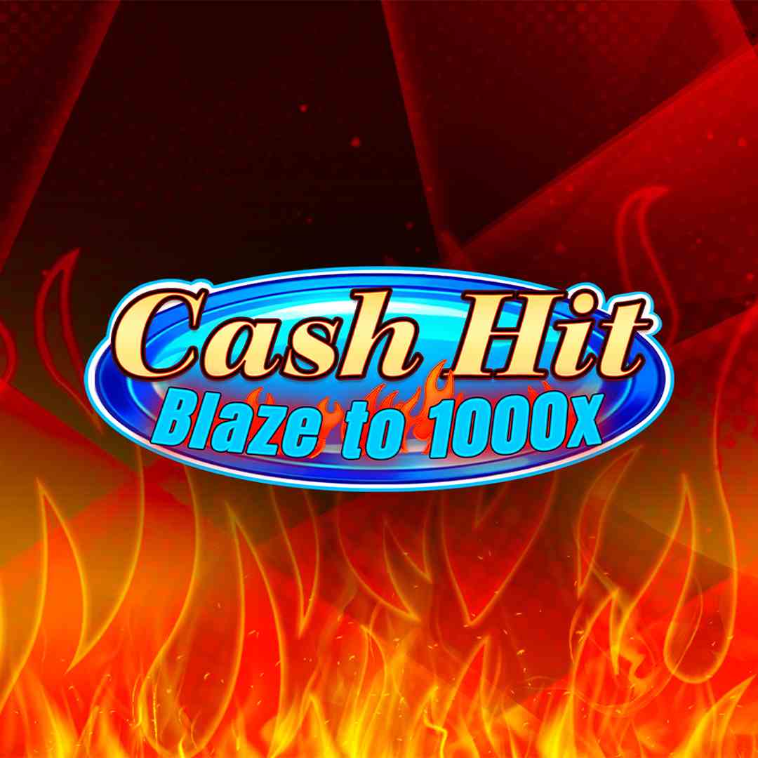 Cash Hit: Blaze to 1000x