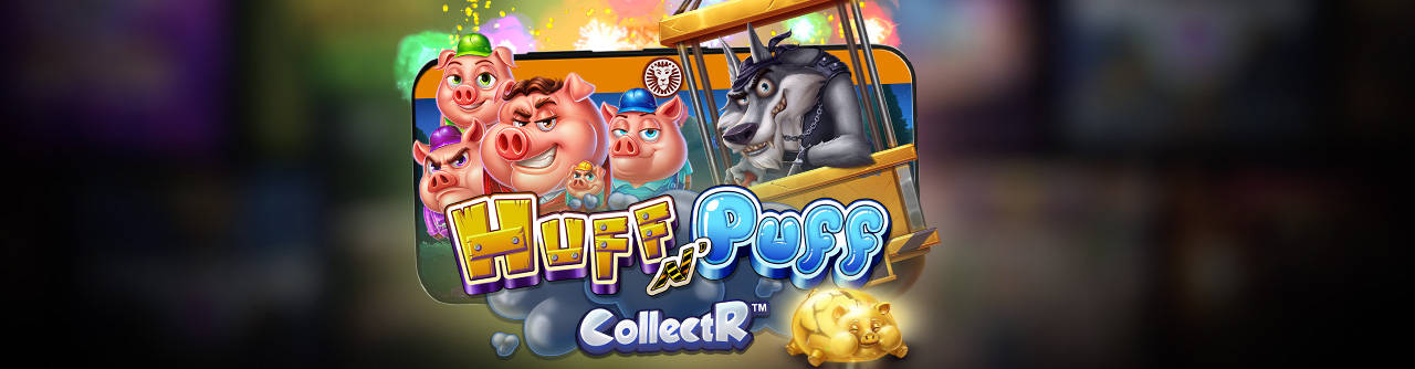 Huff N' Puff CollectR spelautomat med innovativ mekanik och underhållande tema.